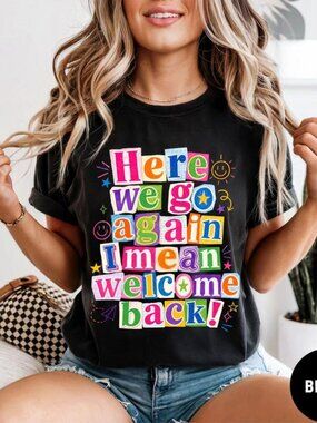 Funny Back to School T-Shirt, Teacher Shirt